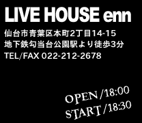 LIVE HOUSE enn