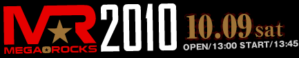 MEGA☆ROCKS 2010