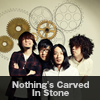 Nothing’s Carved In Stone