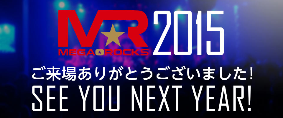MEGAROCKS2015 10/3(土)