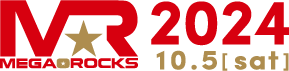 MEGA★ROCKS2024