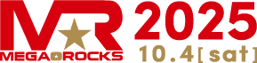 MEGA★ROCKS2025