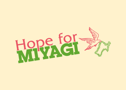 Hope for MIYAGI
